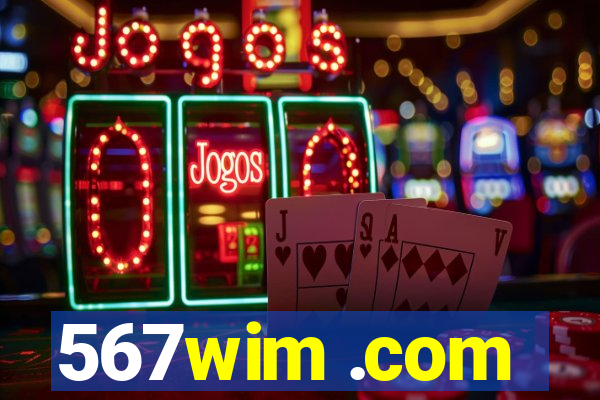567wim .com